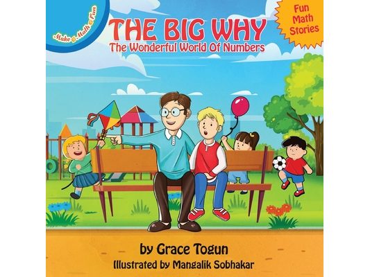 The Big Why - The Wonderful World of Numbers: Fun Math Stories