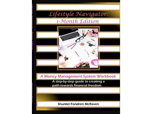 Lifestyle Navigator: A Money Management System Workbook