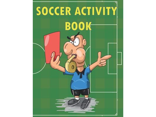 Soccer Activity Book: For Kids