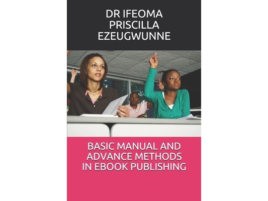 Basic Manual and Advance Methods in eBook Publishing