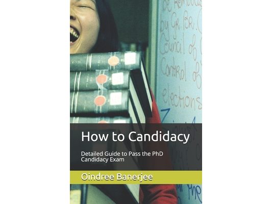 How to Candidacy: Detailed Guide to Pass the PhD Candidacy Exam