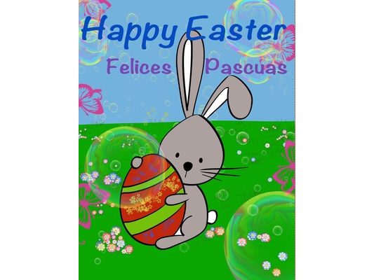 Happy Easter: Felices Pascuas