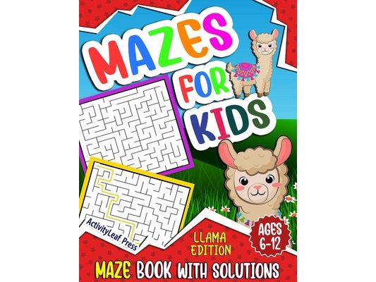 Mazes For Kids Ages 6-12: Llama Maze Activity Book for Kids Ages 6-8, 8-10, 8-12 years old, Fun And Challenging Maze Puzzle Workbook for Childre
