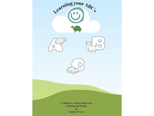 Learning your ABC's: Children's Activity Coloring Book