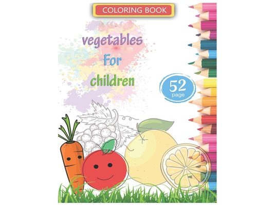 Coloring book vegetables For children: 52 Big and Simple Images, Ages 2-7, Preschool