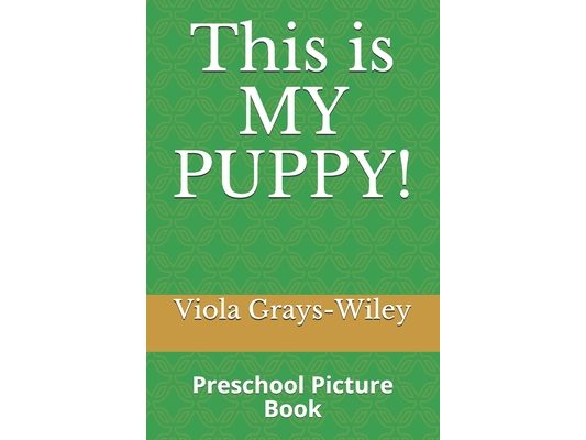 This is MY PUPPY!: Preschool Picture Book