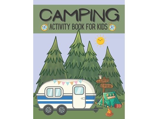 Camping Activity Book For Kids: Camping Activity and Puzzle Book For Kids And Families