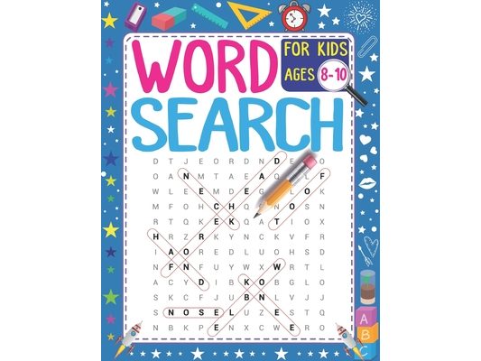 Word Search For Kids Ages 8-10: 101 Educational Word Search Puzzles (Search and Find) - Improve Spelling, Vocabulary & Reading Skills