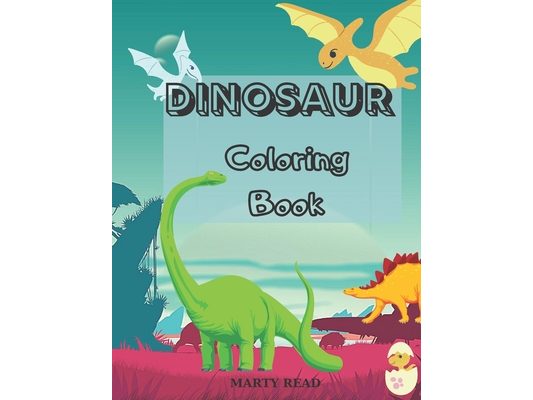 Dinosaur Coloring Book: 27 Dinosaur Illustrations for Kids age 3- 12