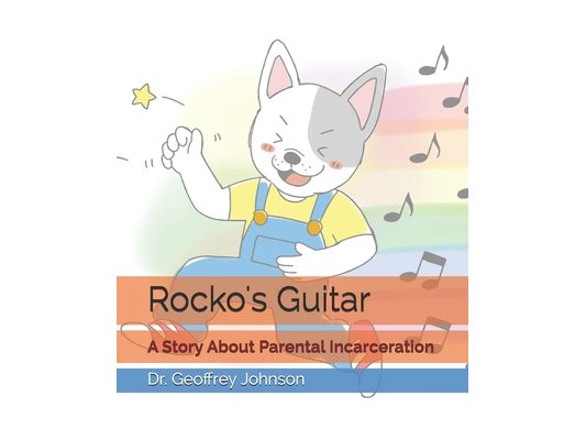 Rocko's Guitar: A Story About Parental Incarceration