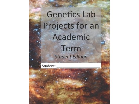 Genetics Lab Projects for an Academic Term: Student Edition