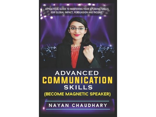 Advanced Communication Skills: 12 books in 1 (Master Communication Skills Now!)