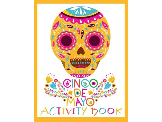 Cinco de Mayo Activity Book: Spanish and English Puzzles for Kids ages 4-12