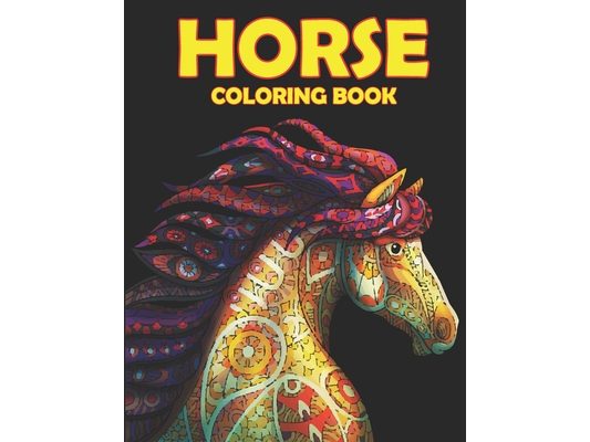 Horse Coloring Book: A Beautiful Horse Coloring Book for Your Kids