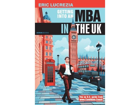 Getting into an MBA in the UK: The no B.S. guide from Candidate Coach