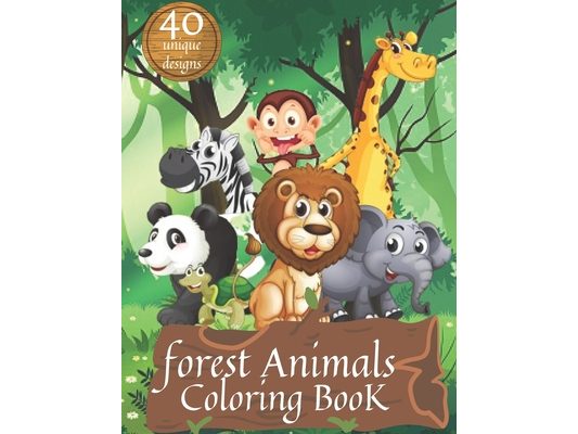 Forest Animals Coloring Book: Inspiring Coloring book which features adorable Forest Animals .( Adult and Kids Coloing Book )