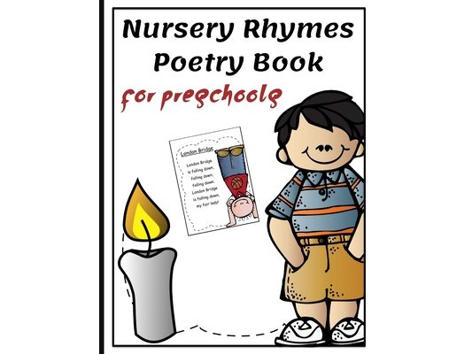 Nursery Rhymes Poetry Book for Preschools: Perfect Interactive and Educational Gift for Baby, Toddler 1-3 and 2-4 Year Old Girl and Boy