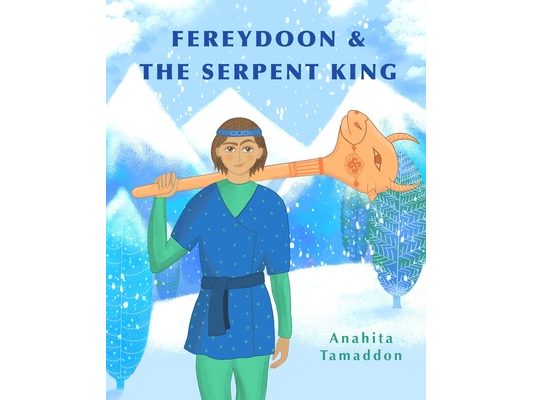 Fereydoon and the Serpent King