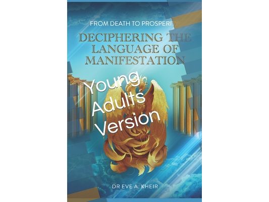 From Death to Prosperity: Deciphering the Language of Manifestation