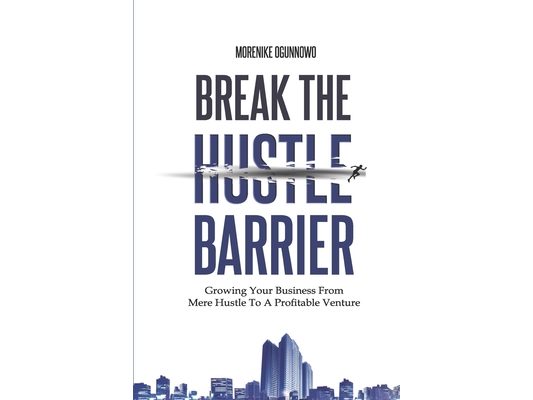 Break the Hustle Barrier