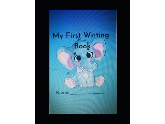 My First Writing Book: Name: