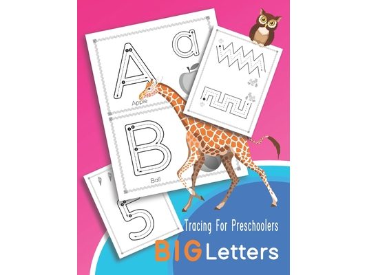Tracing For Preschoolers BIG Letters: Letters and numbers tracing, Alphabet learning for pre-schoolers Ages 3-5.