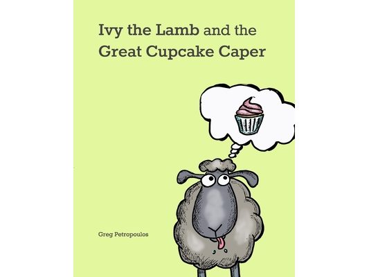 Ivy the Lamb and the Great Cupcake Caper