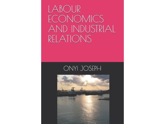 Labour Economics and Industrial Relations