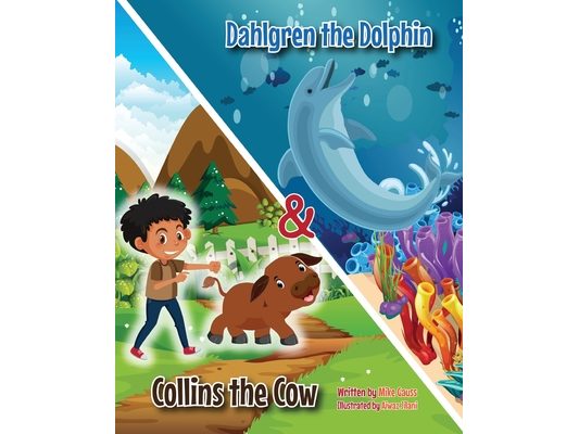 Two in One: Dahlgren the Dolphin & Collins the Cow
