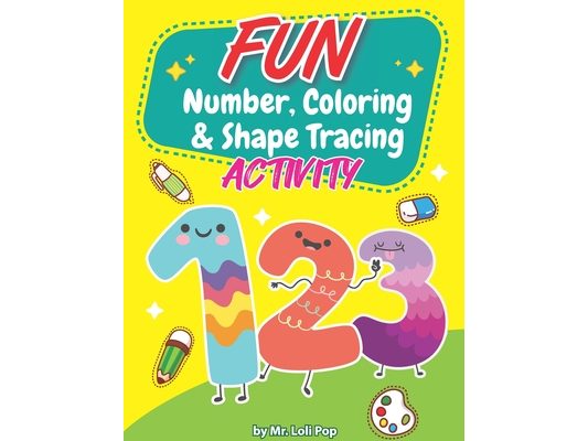 Fun Number, Coloring & Shape Tracing Activity: For kids ages 3-7 year olds to their writing and coloring skill