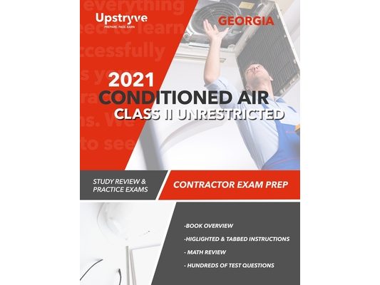 2021 Georgia Conditioned Air Class II Unrestricted Contractor Exam Prep: Study Review & Practice Exams