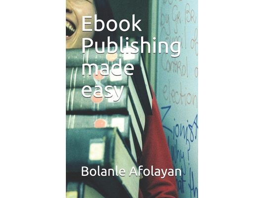 Ebook Publishing Made Easy