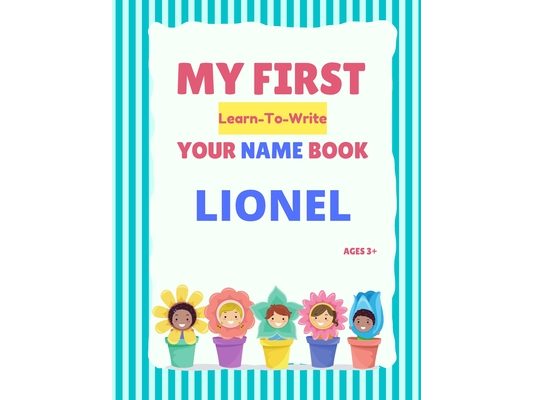 My First Learn-To-Write Your Name Book: Lionel