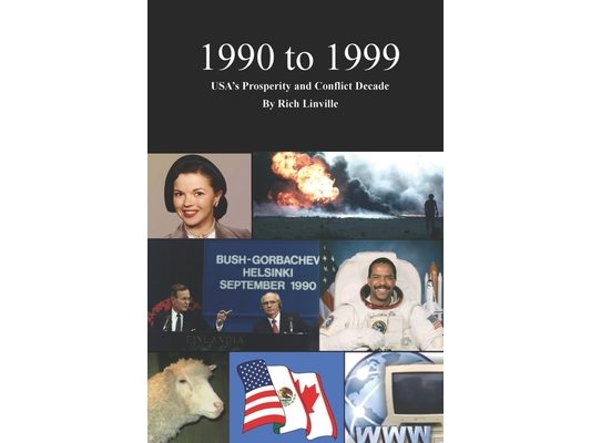 1990 to 1999 USA's Prosperity and Conflict Decade