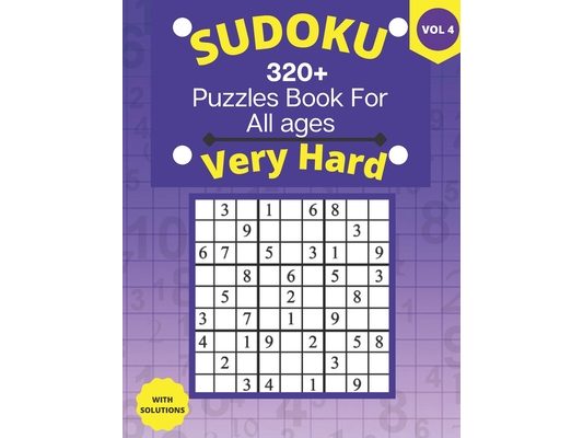 very hard sudoku puzzle books: 9x9 Sudoku Puzzle Book With 320 Very Hard and Extremely Puzzles For Adults, Kids, Teens, Seniors. Boost Your Brainpower