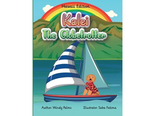 Kalei The Globetrotter: Hawaii Edition
