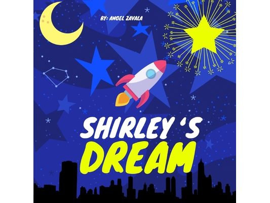 Shirley's Dream: A Children's Book About Always Chasing Your Dreams (Children's Picture Book)