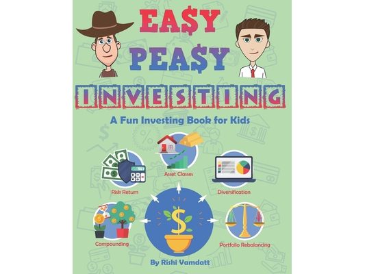 Easy Peasy Investing: A Fun Investing Book for Kids