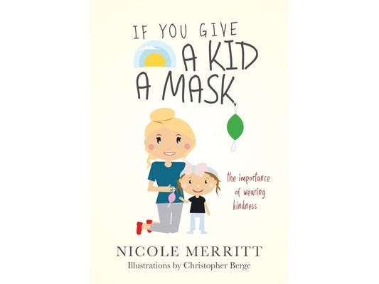 If You Give A Kid A Mask: the importance of wearing kindness