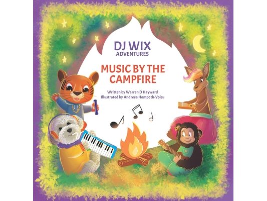 DJ Wix Adventures - Music By The Campfire