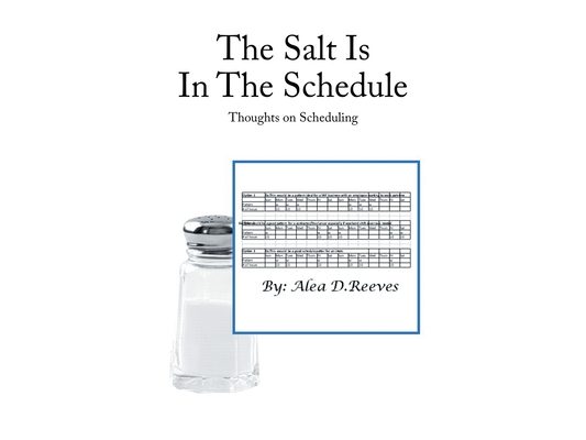 The Salt Is in the Schedule: Thoughts on Scheduling