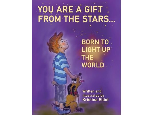 You Are a Gift from the Stars... Born to Light up the World
