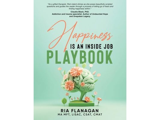 Happiness is an Inside Job Playbook