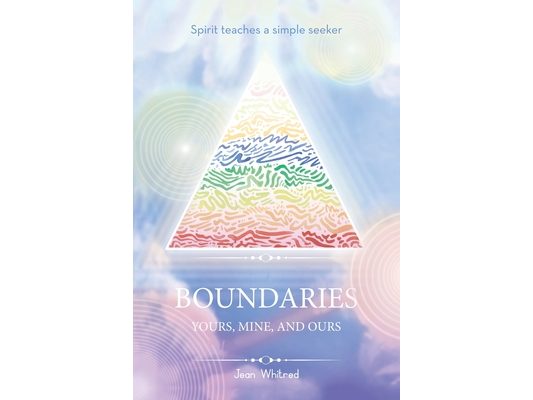 Spirit teaches a simple seeker BOUNDARIES: Yours, mine, and ours