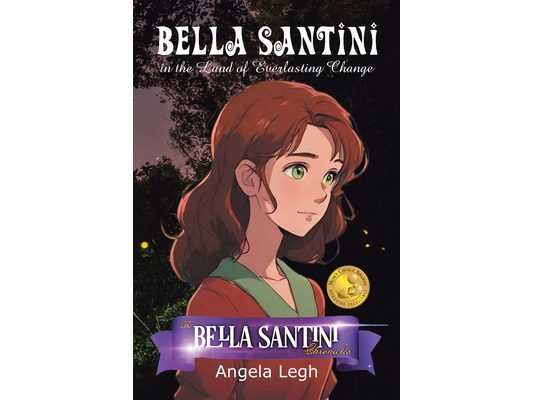 Bella Santini in the Land of Everlasting Change