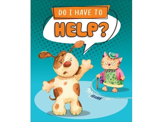Do I Have to Help?