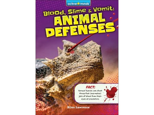Blood, Slime, and Vomit: Animal Defenses