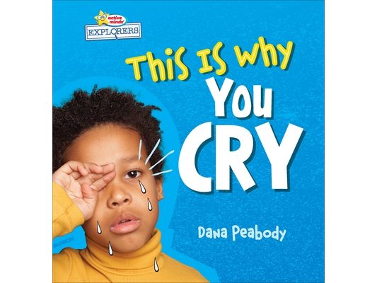 This Is Why You Cry