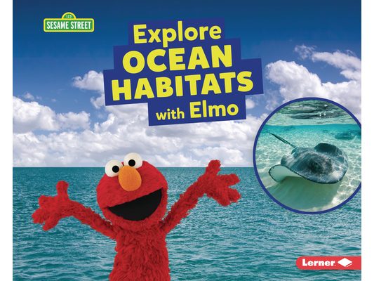 Explore Ocean Habitats with Elmo