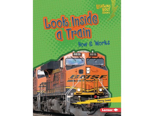 Look Inside a Train: How It Works